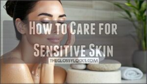 how to care for sensitive skin