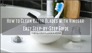 how to clean razor blades with vinegar