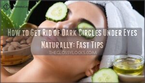 how to get rid of dark circles under eyes naturally