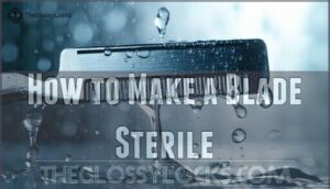 how to make a blade sterile