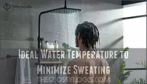 ideal water temperature to minimize sweating