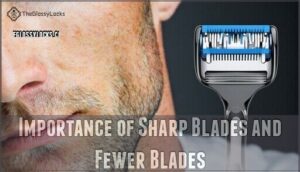 importance of sharp blades and fewer blades