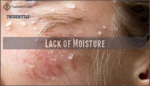 lack of moisture