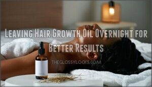 leaving hair growth oil overnight for better results