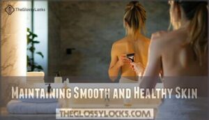 maintaining smooth and healthy skin