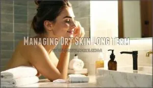 managing dry skin long term