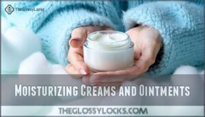 moisturizing creams and ointments