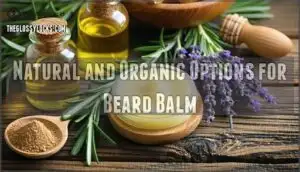 natural and organic options for beard balm