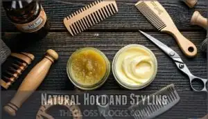 natural hold and styling