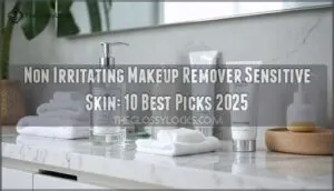 non irritating makeup remover sensitive skin