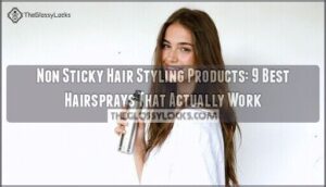 non sticky hair styling products