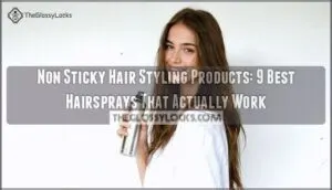 non sticky hair styling products