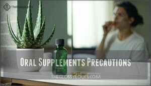 oral supplements precautions