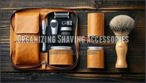 organizing shaving accessories