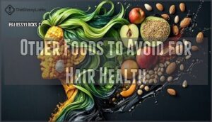 other foods to avoid for hair health
