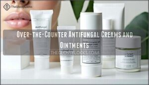 over-the-counter antifungal creams and ointments