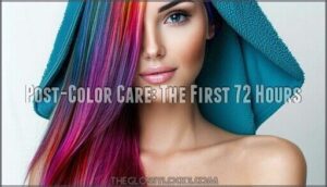 post-color care: the first 72 hours
