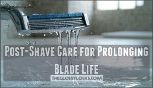 post-shave care for prolonging blade life