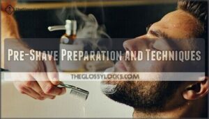 pre-shave preparation and techniques