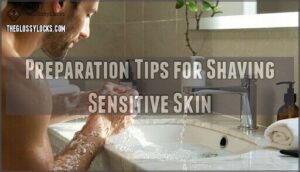 preparation tips for shaving sensitive skin