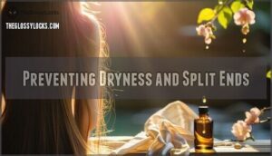 preventing dryness and split ends
