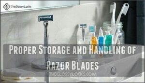 proper storage and handling of razor blades