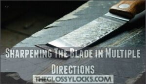 sharpening the blade in multiple directions