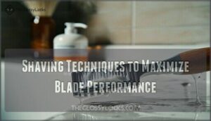 shaving techniques to maximize blade performance