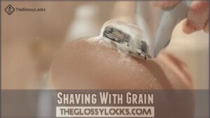 shaving with grain