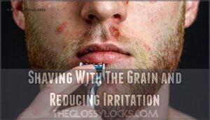 shaving with the grain and reducing irritation