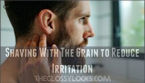 shaving with the grain to reduce irritation