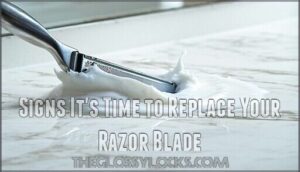 signs it's time to replace your razor blade