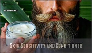 skin sensitivity and conditioner