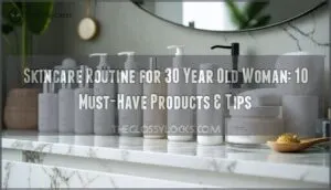skincare routine for 30 year old woman