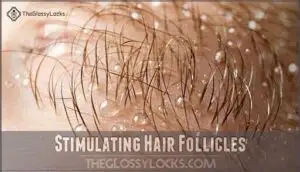 stimulating hair follicles