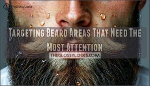targeting beard areas that need the most attention