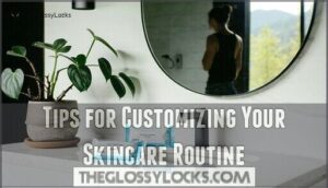 tips for customizing your skincare routine