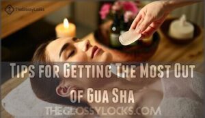 tips for getting the most out of gua sha