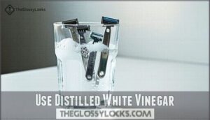 use distilled white vinegar