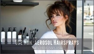 use non-aerosol hairsprays