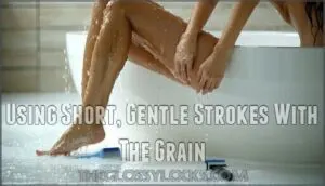 using short, gentle strokes with the grain
