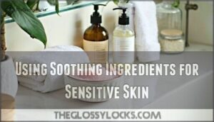 using soothing ingredients for sensitive skin