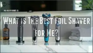 what is the best foil shaver for me