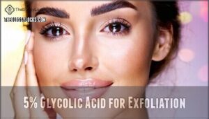 5% glycolic acid for exfoliation