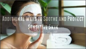 additional ways to soothe and protect sensitive skin
