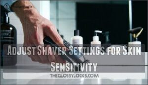 adjust shaver settings for skin sensitivity