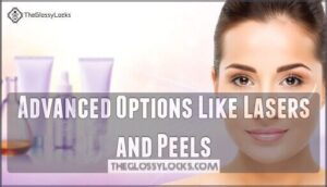 advanced options like lasers and peels