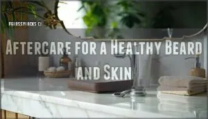 aftercare for a healthy beard and skin