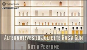 alternatives to juliette has a gun not a perfume