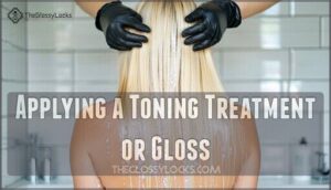 applying a toning treatment or gloss